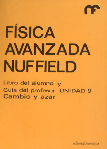 FISICA AVANZADA/PROFESOR-ALUMNO-9/CAMBIO, de NUFFIELD FOUNDATION | portada del libro