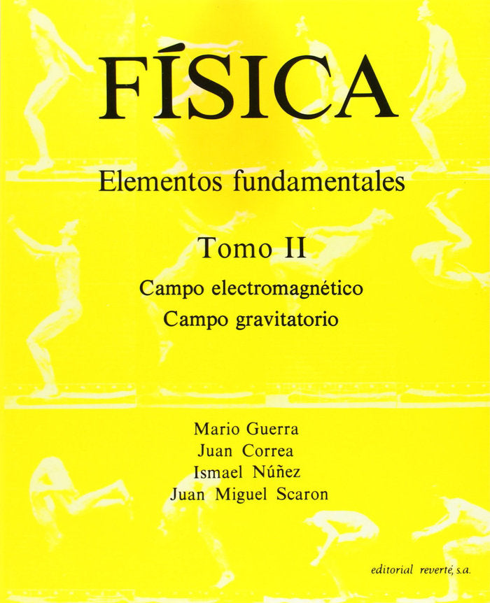 Física. Elementos fundamentales. Campo electromagnético. Campo Gravitatorio. II, de Guerra, Mario R. | portada del libro