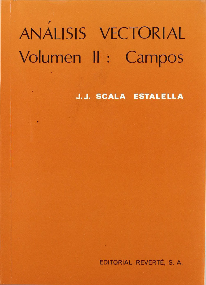 Análisis vectorial. Volumen II: Campos, de Scala Estalella, Juan José | portada del libro