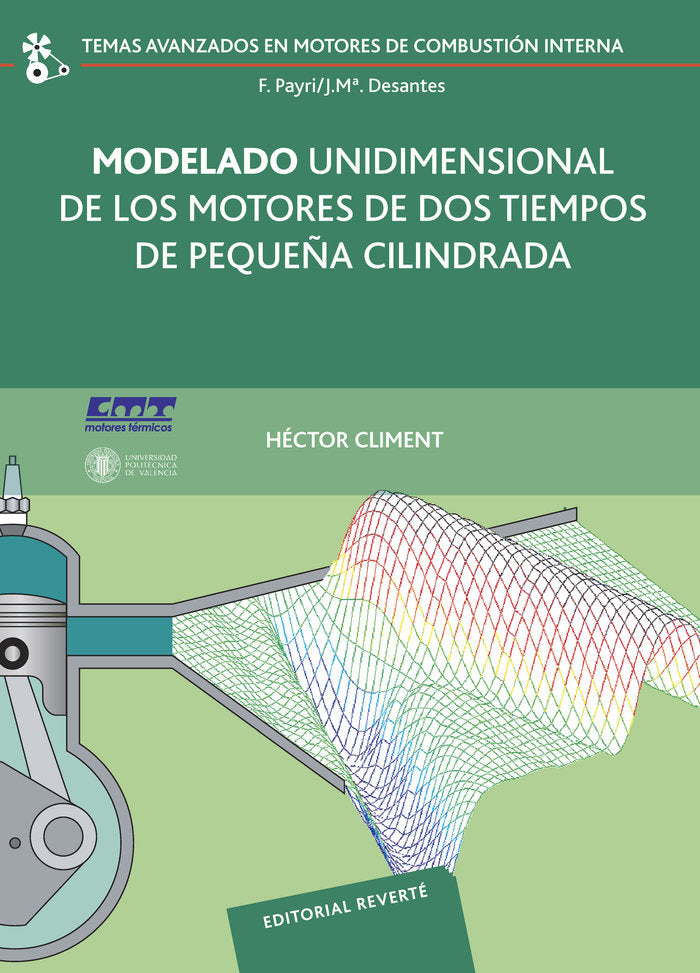 Modelado unidimensional de los motores de dos tiempos de pequeña cilindrada, de Climent Puchades, Héctor | portada del libro
