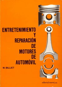 Entretenimiento y reparación de motores de automóvil, de Billiet, W. E. | portada del libro