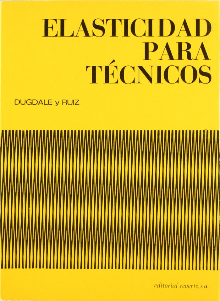Elasticidad para técnicos, de Dugdale, D.S. | portada del libro