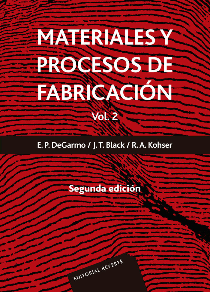 Materiales y procesos de fabricación. Vol. 2 ., de De Garmo, E. Paul | portada del libro
