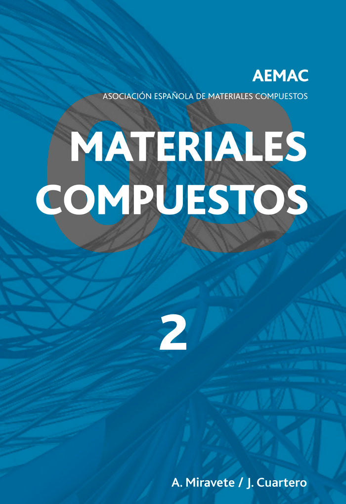 Materiales compuestos AEMAC 2003. Vol. 2 ., de Miravete, Antonio | portada del libro