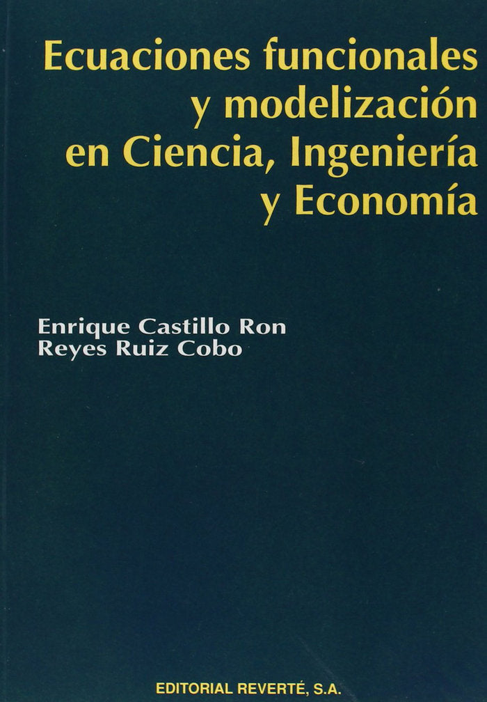 Ecuaciones funcionales y modelización en ciencia, ingeniería y economía, de Castillo Ron, Enrique | portada del libro