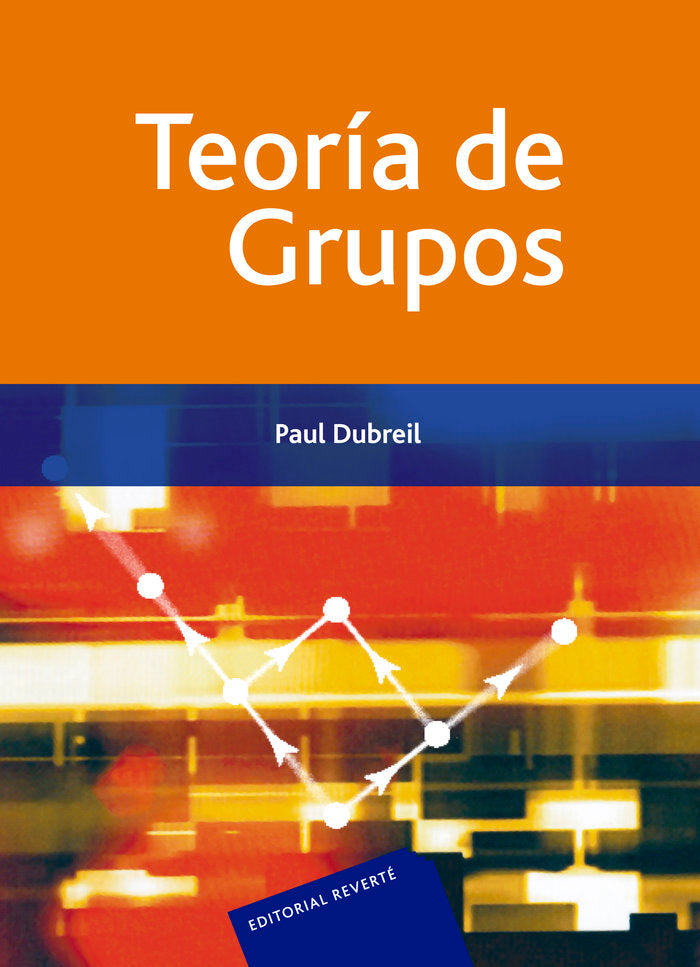 Teoría de grupos, de Dubreil, Paul | portada del libro