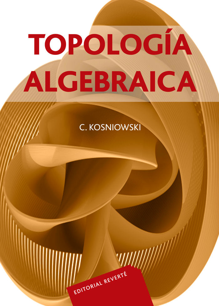 Topología algebraica, de Kosniowski, Czes | portada del libro