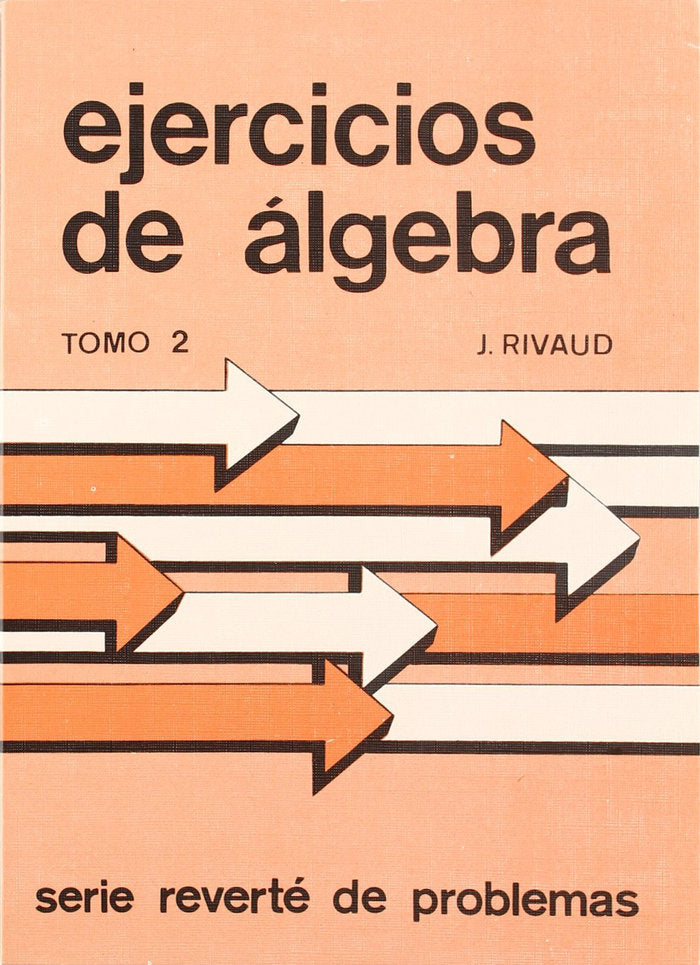 Ejercicios de álgebra. II, de Rivaud, Jacques | portada del libro