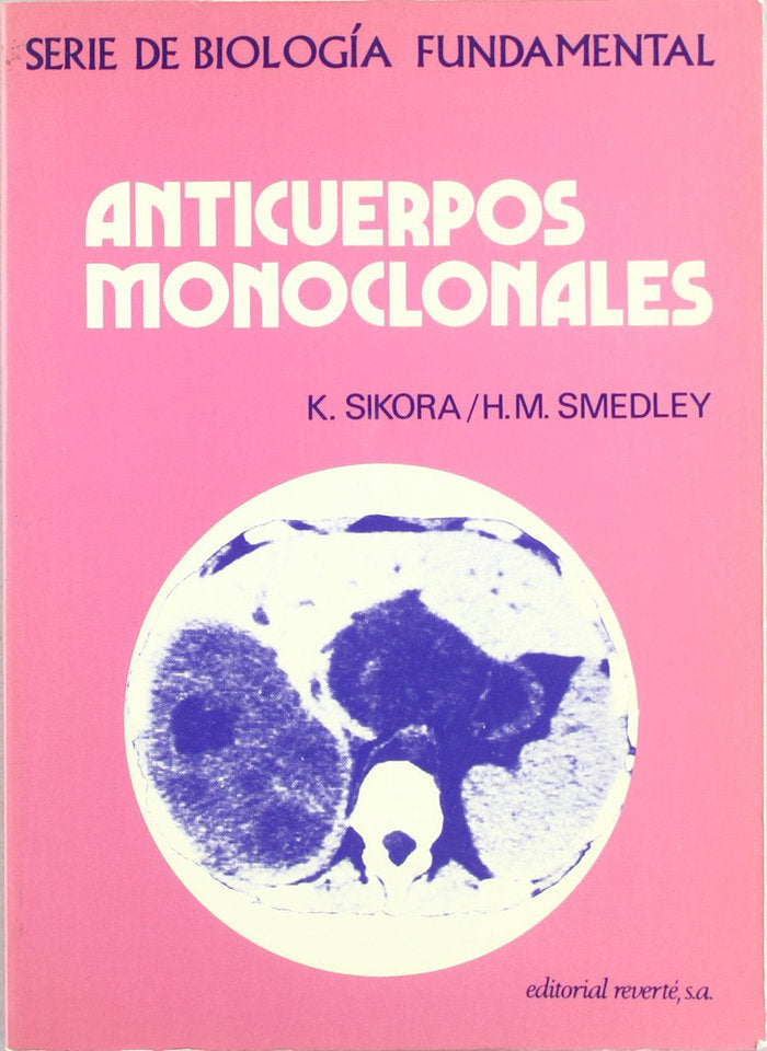 Anticuerpos monoclonales, de Sikora, K. | portada del libro