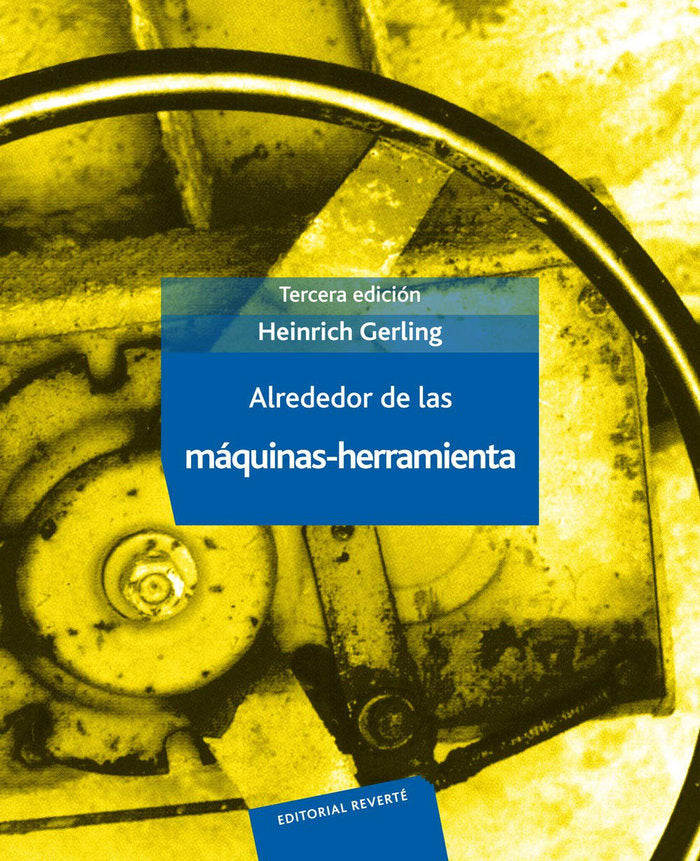 Alrededor de las máquinas-herramienta 3 ED., de Gerling, Heinrich | portada del libro