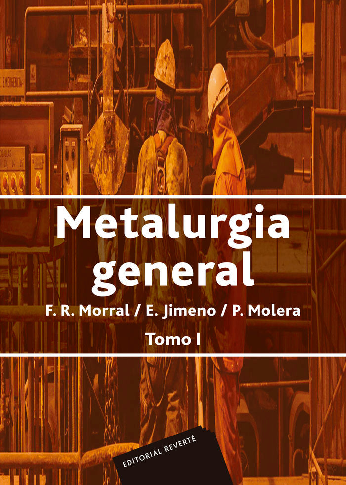 Metalurgia general. I, de Morral, F. R. | portada del libro