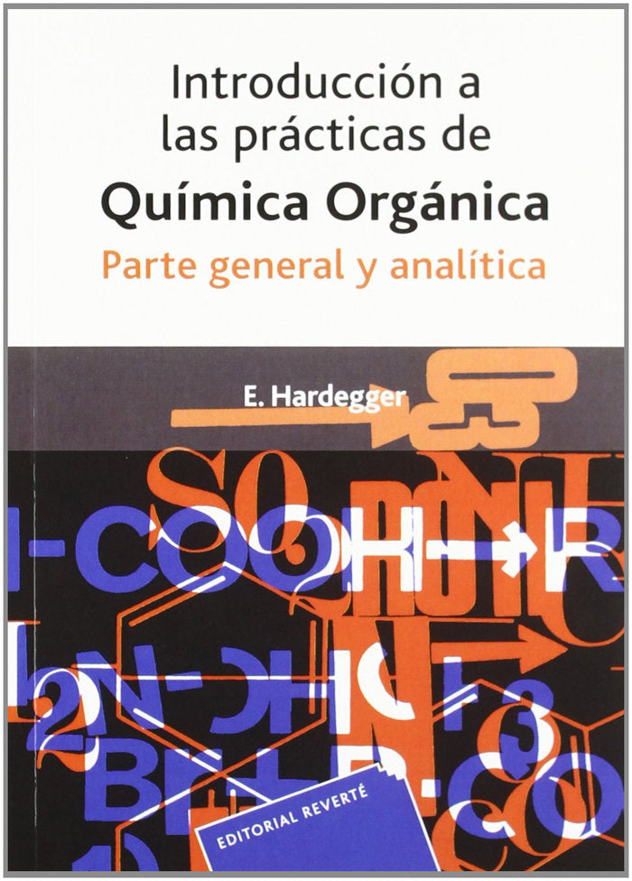 Introducción a las practicas de química orgánica, de Hardegger, E. | portada del libro