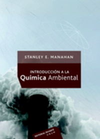 Introducción a la qu¡mica ambiental, de MANAHAN, STANLEY E. | portada del libro