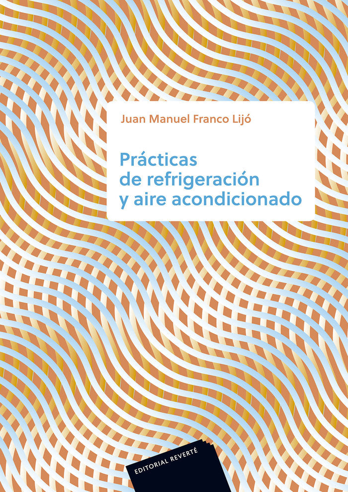 Prácticas de refrigeración y aire acondicionado, de Franco Lijó, Juan Manuel | portada del libro