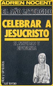 Año litúrgico, El: celebrar a Jesucristo, de Nocent, Adrien | portada del libro
