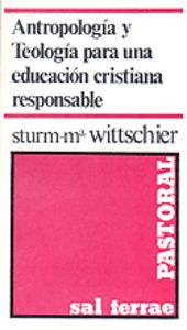 005 - Antropolog¡a y Teolog¡a para una educación cristiana responsable, de Wittschier | portada del libro
