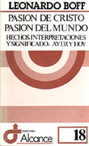 018 - Pasión de Cristo. Pasión del mundo, de Boff | portada del libro