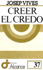 037 - Creer el Credo, de Vives | portada del libro