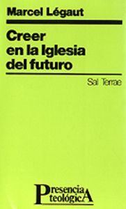 043 - Creer en la Iglesia del futuro, de Légaut | portada del libro