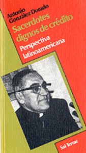 037 - Sacerdotes dignos de crédito. Perspectiva latinoamericana, de GONZALEZ DORADO, ANTONIO | portada del libro