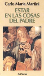 Estar en las cosas del Padre, de Martini, Carlo Maria | portada del libro