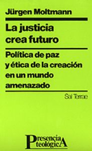 Justicia crea futuro, La, de Moltmann | portada del libro