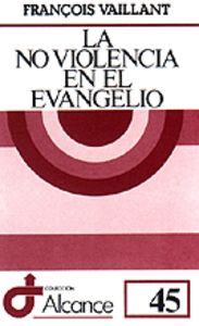 045 - La no violencia en el Evangelio, de VAILLANT | portada del libro