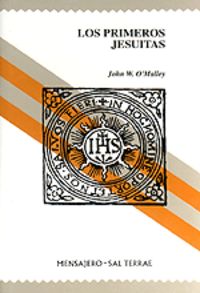 Los primeros jesuitas, de O'Malley, John | portada del libro