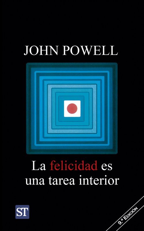 FELICIDAD ES UNA TAREA INTERIOR, LA, de Powell | portada del libro