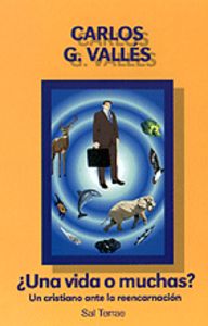 077 - ¿Una vida o muchas? Un cristiano ante la reencarnación, de GONZALEZ VALLES, CARLOS | portada del libro