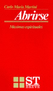 032 - Abrirse. Máximas espirituales, de MARTINI | portada del libro