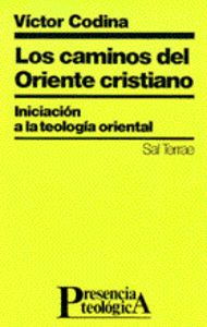 091 - Los caminos del Oriente cristiano. Iniciación a la teolog¡a oriental, de CODINA | portada del libro