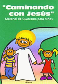Caminando con Jesús, de Catequética, Equipo | portada del libro