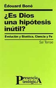 Es Dios una hipótesis inútil?, de Boné, Édouard | portada del libro