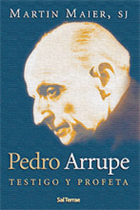 Pedro Arrupe, de Maier, Martin | portada del libro