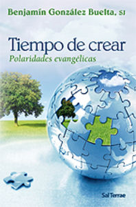 Tiempo de crear, de González Buelta, Benjamín | portada del libro