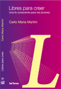 Libres para creer, de Martini, Carlo Maria | portada del libro