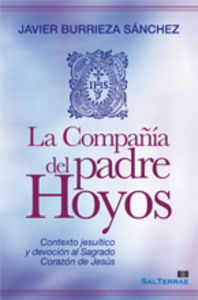 La Compañ¡a del padre Hoyos, de BURRIEZA SANCHEZ, JAVIER | portada del libro