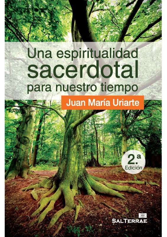 Una espiritualidad sacerdotal para nuestro tiempo, de Uriarte Goiricelaya, Juan María | portada del libro