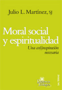 Moral social y espiritualidad, de Martínez Martínez SJ, Julio Luis | portada del libro