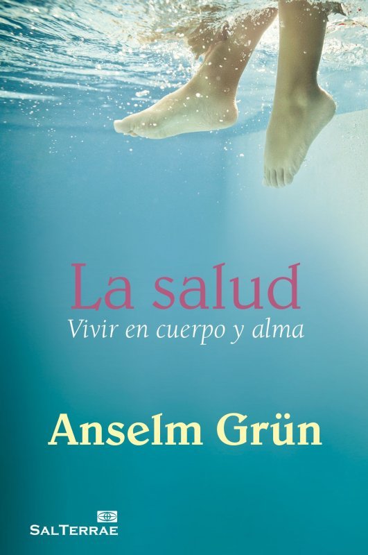 La salud, de Grün, Anselm | portada del libro