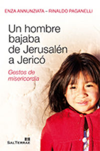 Un hombre bajaba de Jerusalén a Jericó, de Annunziata, Enza | portada del libro