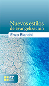 Nuevos estilos de evangelización, de Bianchi, Enzo | portada del libro