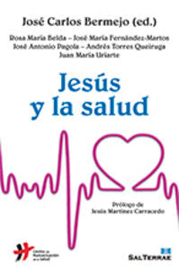 Jesús y la salud, de Bermejo Higuera, José Carlos | portada del libro