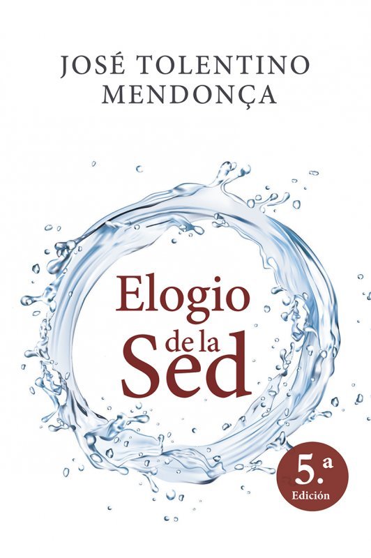 Elogio de la sed, de Tolentino Mendoça, Jose | portada del libro