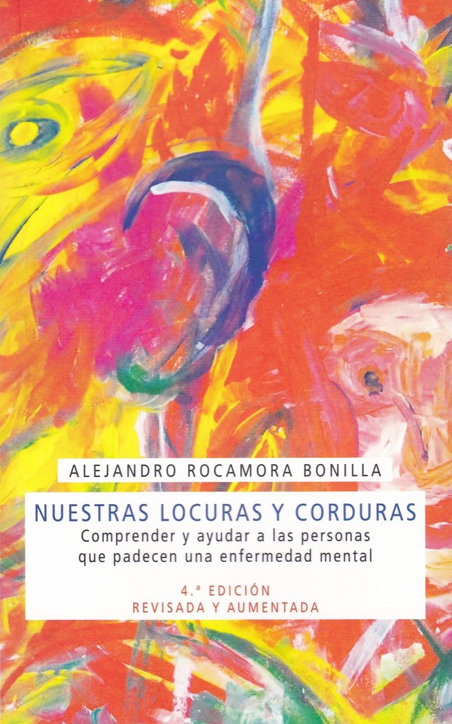 NUESTRAS LOCURAS Y CORDURAS. COMPRENDER Y AYUDAR A LAS PERS, de ROCAMORA BONILLA | portada del libro
