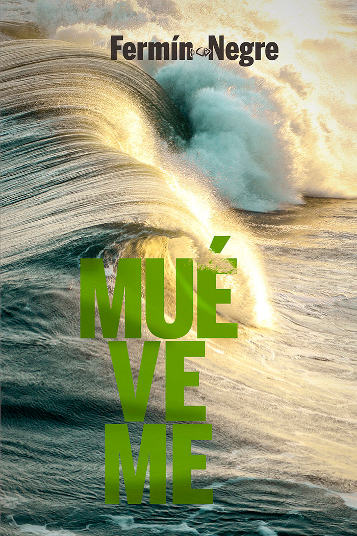 MUEVEME, de NEGRE, FERMIN | portada del libro