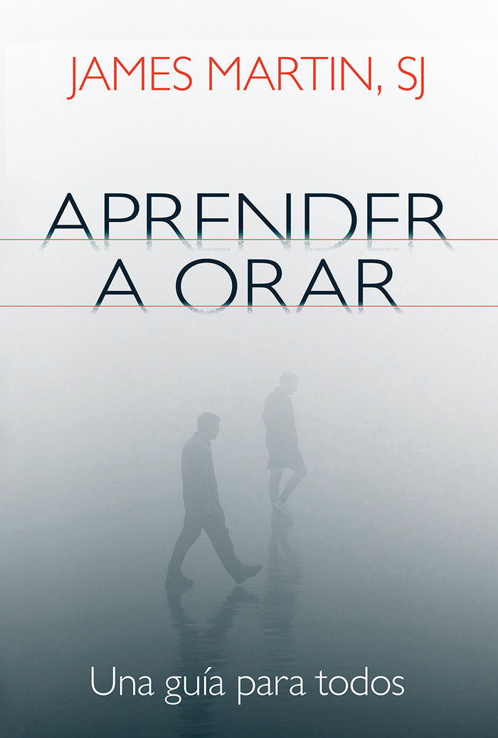 APRENDER A ORAR, de MARTIN SJ, JAMES | portada del libro