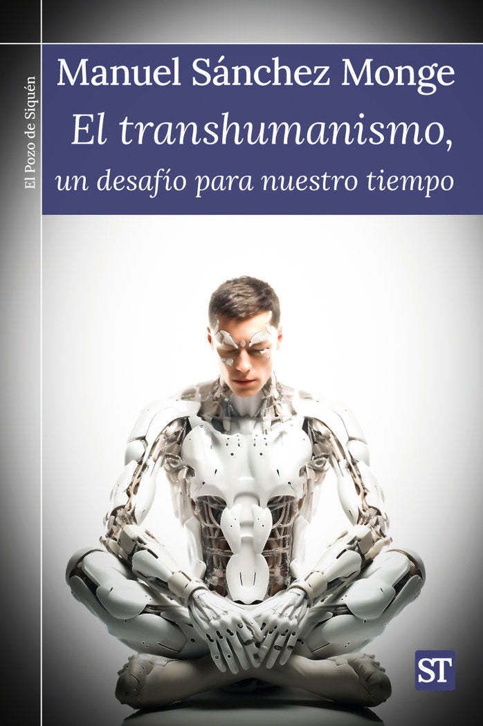 TRANSHUMANISMO, UN DESAFIO PARA NUESTRO TIEMPO, EL, de SANCHEZ MONGE, MANUEL | portada del libro