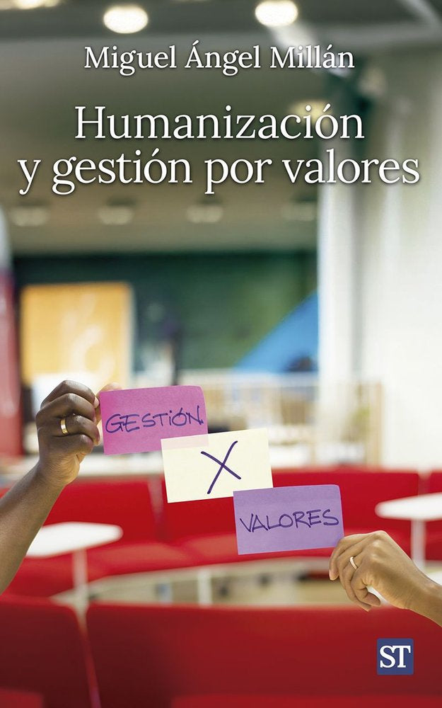 HUMANIZACION Y GESTION POR VALORES, de MIGUEL ANGEL MILLAN ASIN | portada del libro